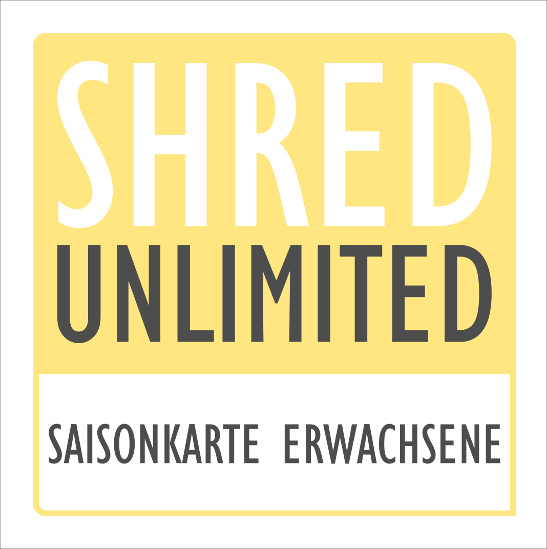 Grafik mit der Aufschrift "SHRED UNLIMITED - Saisonkarte Erwachsene"